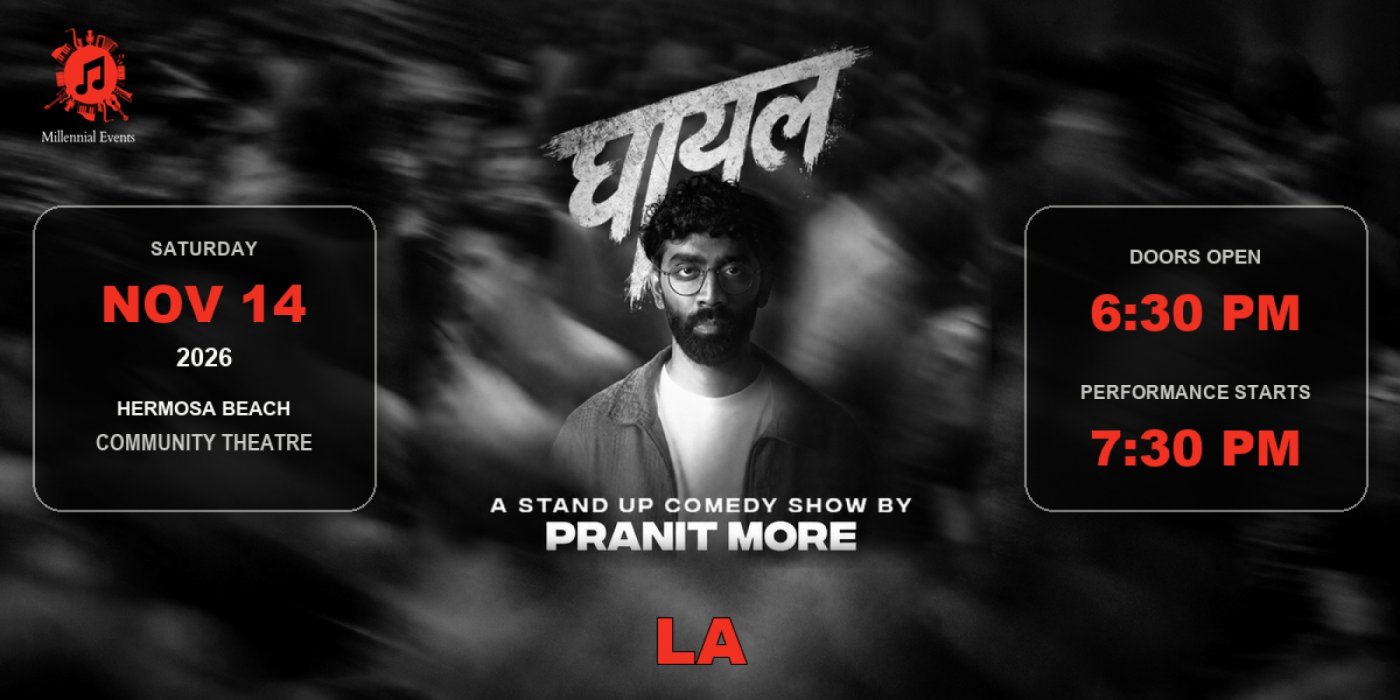 Ghayal by Pranit More - Los Angeles
