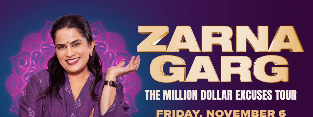 Zarna Garg: Million Dollar Excuses — Port Chester, NY (Capitol Theatre)